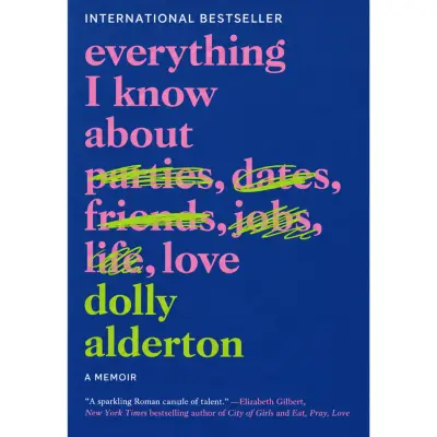 Everything I know about love