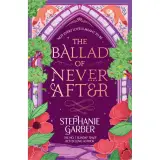 The ballad of never after