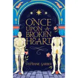 Once upon a broken heart